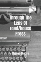 Through The Lens Of road/house Press B0F5NXHYR3 Book Cover