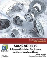 AutoCAD 2019: A Power Guide for Beginners and Intermediate Users 1722016809 Book Cover