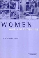 Women, Work and Computing 0521777356 Book Cover