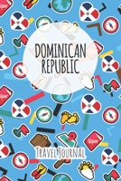 Dominican Republic Travel Journal: 6x9 Travel planner I Road trip planner I Dot grid journal I Travel notebook I Travel diary I Pocket journal I Gift for Backpacker 1675302871 Book Cover