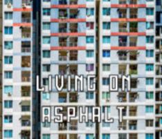 Living On Asphalt B0DRV54P5L Book Cover