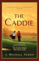 The Caddie 0312325622 Book Cover
