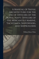 A Manual of Naval Architecture 1016214634 Book Cover