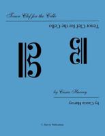 Tenor Clef for the Cello 1635230624 Book Cover