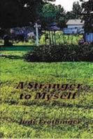 A Stranger to Myself 1450569684 Book Cover