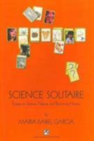 Science Solitaire: Essays on Science, Nature, and Becoming Human 9715505120 Book Cover