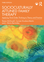 Socioculturally Attuned Family Therapy: Applying Third Order Thinking to Theory and Practice 1032787368 Book Cover