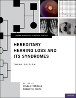 Hereditary Hearing Loss and Its Syndromes (Oxford Monographs on Medical Genetics, No. 50)