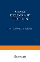 Genes Dreams and Realities 9401171343 Book Cover