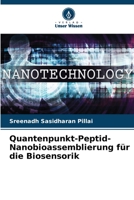 Quantenpunkt-Peptid-Nanobioassemblierung für die Biosensorik 620573348X Book Cover