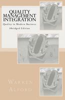 Quality Management Integration: Quality in Modern Business - Abridged Edition 1456591134 Book Cover