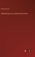 Abhandlungen zum altdeutschen Drama 3742819992 Book Cover