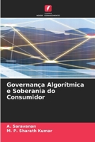 Governança Algorítmica e Soberania do Consumidor (Portuguese Edition) 6630072804 Book Cover