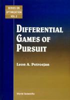 Differential Games of Pursuit (Series on Optimization, Vol 2) 9810209797 Book Cover