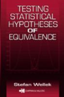 Testing Statistical Hypotheses of Equivalence 1584881607 Book Cover