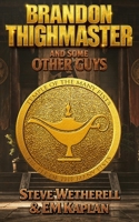 Brandon Thighmaster and Some Other Guys B08QRZ7LW8 Book Cover