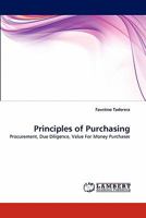 Principles of Purchasing: Procurement, Due Diligence, Value For Money Purchases 3843351759 Book Cover