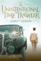 The Unintentional Time Traveler 162015207X Book Cover