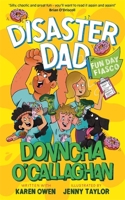 Disaster Dad: Fun Day Fiasco: THE NUMBER ONE BESTSELLER 1804188921 Book Cover