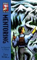 Mentoring: An Example to Follow 1564766179 Book Cover