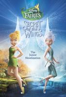 Disney Fairies: Tinker Bell: The Secret of the Wings: The Junior Novelization (Disney Junior Novel 0736428941 Book Cover