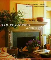 San Francisco: A Certain Style D 0811822346 Book Cover