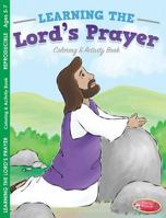 Coloring & Activity Book - The Lord's Prayer (5-7): 6-Pack Coloring & Activity Books 159317912X Book Cover