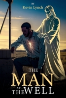 The Man at the Well 1969252553 Book Cover