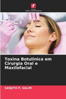 Toxina Botulínica em Cirurgia Oral e Maxilofacial (Portuguese Edition) 620856171X Book Cover