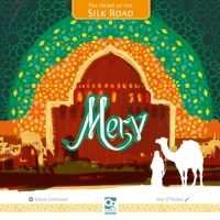 Merv: The Heart of the Silk Road 1472842413 Book Cover