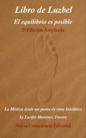 Libro de Luzbel - El equilibrio es posible: La M�stica desde un punto de vista Inici�tico 1656999773 Book Cover