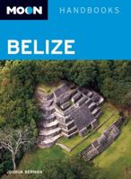 Moon Belize (Moon Handbooks) 1598802100 Book Cover