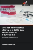 Analisi dell'estetica dentale e della sua relazione con l'autostima (Italian Edition) 6208913497 Book Cover