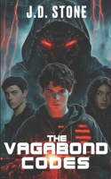 The Vagabond Codes: A Young Adult Survival Thriller 1521736766 Book Cover