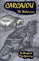 Carcajou (Caxton Classics) B000885KTA Book Cover