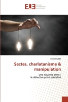 Sectes, charlatanisme & manipulation 6202536721 Book Cover