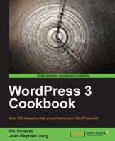 WordPress 3 Cookbook 1849514607 Book Cover