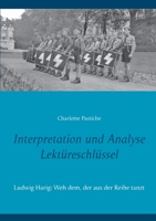 Interpretation und Analyse - Lektüreschlüssel: Ludwig Harig: Weh dem, der aus der Reihe tanzt (German Edition) 3752602406 Book Cover