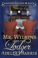 Mr. Wilkins and the Lodger B08W7DMTPZ Book Cover