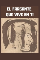 El farsante que vive en ti: Las técnicas para controlar el impacto de la hostilidad del entorno, y cambiar tu vida para siempre B0848SNX9G Book Cover