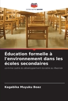 Éducation formelle à l'environnement dans les écoles secondaires: comme cadre du développement durable au Rwanda 6205971550 Book Cover