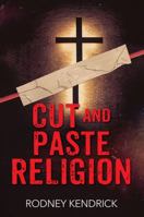 Cut and Paste Religion 1478772263 Book Cover