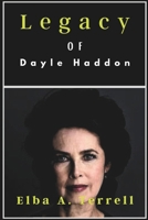Legacy of Dayle Haddon: Her Life Story Through Her Career And Personal Life B0DS1DTP1P Book Cover