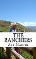 The Ranchers: A Modern Family's Inspiring Odyssey 1508515093 Book Cover