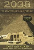 2038 The Great Pyramid Timeline Prophecy 0876046995 Book Cover