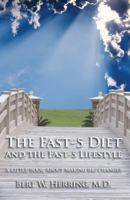 The Fast-5 Diet and the Fast-5 Lifestyle 0977253406 Book Cover