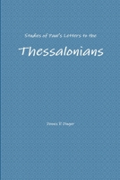 Studies of Paul's Letters to the Thessalonians 1300802251 Book Cover