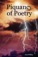 Piquancy of Poetry 1435702506 Book Cover