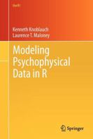 Modeling Psychophysical Data in R 1461444748 Book Cover