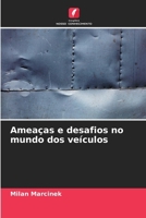 Ameaças e desafios no mundo dos veículos (Portuguese Edition) 620780306X Book Cover